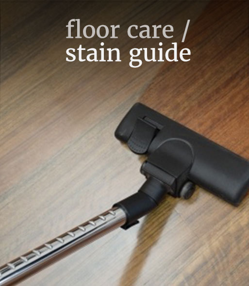 Floor Care / Stain Guide